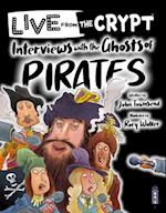 Interviews with the ghosts of pirates