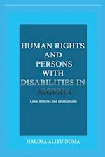 Human Rights and Persons with Disabilities in Nigeria Laws, Policies, and Institutions 