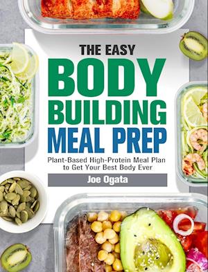 The Easy Bodybuilding Meal Prep