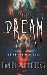 Dream: A cosmic thriller of Lovecraftian horror 