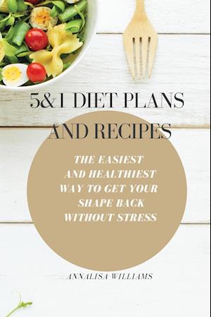 5 and 1 Diet Plans and Recipes