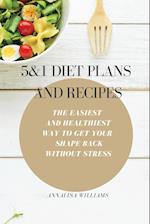 5 and 1 Diet Plans and Recipes