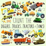 Count the Diggers, Trucks, Tractors & Tanks!