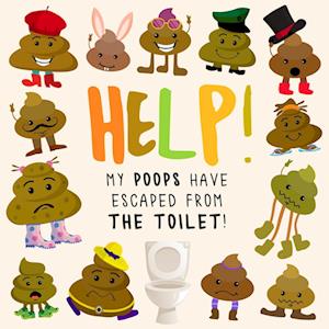 Help! My Poops Have Escaped From the Toilet!