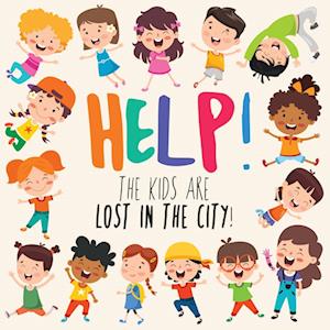 Help! The Kids Are Lost In The City