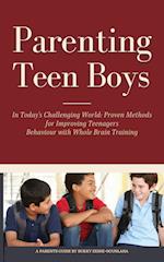Parenting Teen Boys in Today's Challenging World