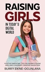 Raising Girls in Today's Digital World