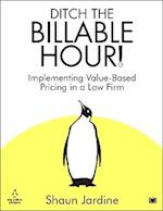 Ditch The Billable Hour!