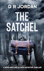 The Satchel: A Highlands and Islands Detective Thriller 