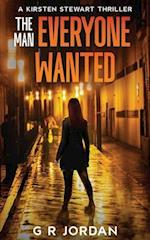 The Man Everyone Wanted: A Kirsten Stewart Thriller 