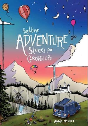 Bedtime Adventure Stories for Grown Ups