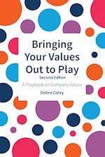 Bringing Your Values Out to Play: A Playbook on Company Values 