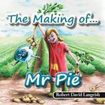 The Making of... Mr Pie 