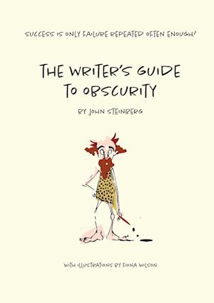 The Writer's Guide to Obscurity