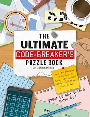 The Ultimate Code Breaker's Puzzle Book