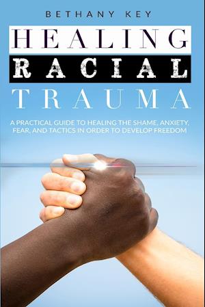 HEALING RACIAL TRAUMA