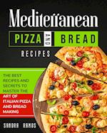 Mediterranean Pizza and Bread Recipes