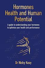 Hormones, Health and Human Potential
