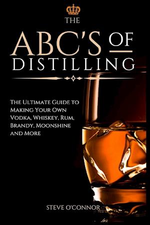 The ABC'S of Distilling