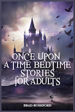 Once Upon a Time-Bedtime Stories For Adults