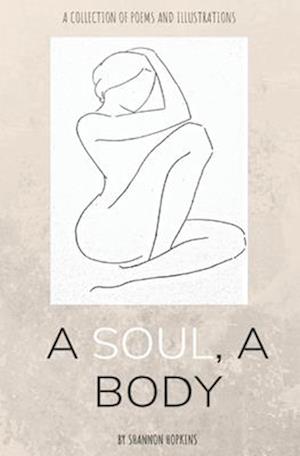 A Soul, A Body