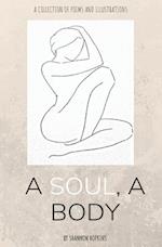 A Soul, A Body 