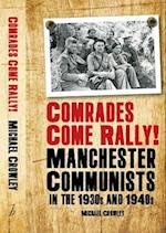 Comrades Come Rally!