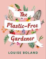 The Plastic Free Gardener