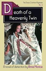 Death of a Heavenly Twin: A Tessa Crichton Mystery 