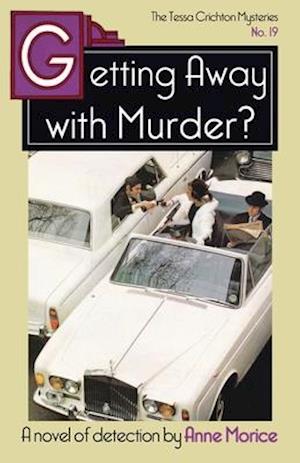 Getting Away with Murder?: A Tessa Crichton Mystery