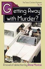 Getting Away with Murder?: A Tessa Crichton Mystery 