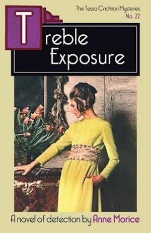 Treble Exposure: A Tessa Crichton Mystery