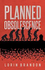 Planned Obsolescence 