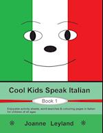 Cool Kids Speak Italian - Book 1