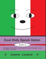 Cool Kids Speak Italian - Book 2