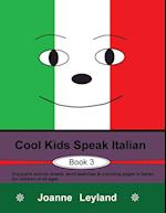 Cool Kids Speak Italian - Book 3