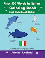 First 100 Words In Italian Coloring Book Cool Kids Speak Italian