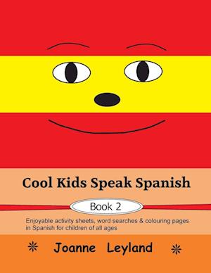 Cool Kids Speak Spanish - Book 2