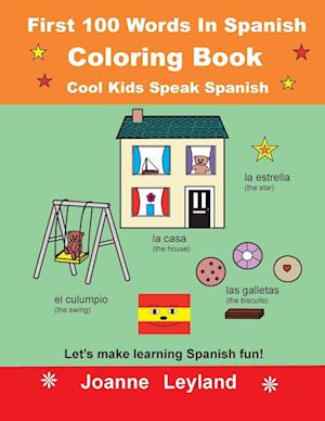 First 100 Words In Spanish Coloring Book Cool Kids Speak Spanish