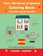 First 100 Words In Spanish Coloring Book Cool Kids Speak Spanish