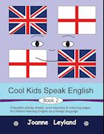 Cool Kids Speak English - Book 2