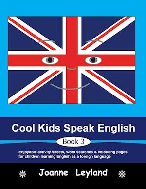 Cool Kids Speak English - Book 3
