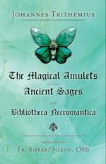 The Magical Amulets of the Ancient Sages and Bibliotheca Necromantica 