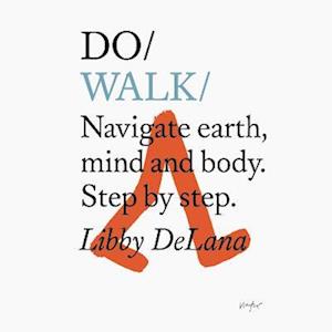 Do Walk - Navigate earth, mind and body. Step by step