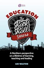 Education: The Rock and Roll Years