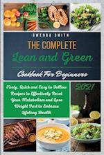 The Complete Lean and Green Cookbook For Beginners 2021