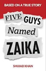 Five Guys Named Zaika 