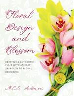 Floral Design and Blossom 