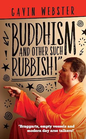 Buddhism And Other Such Rubbish