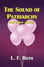 The Sound of Patriarchy and Other Stories 